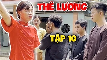 Thê Lương Tập 10 | Tủn Cùi Bắp
