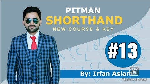 Lecture#13, Dictation of Exercise#4,5,6 of Pitman Shorthand New Course and Key by Irfan Aslam