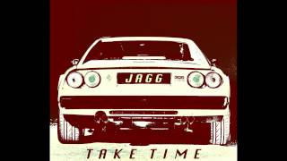 Jagg - Take Time (Extended)