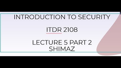 CHAPTER 5 INTRODUCTION TO SECURITY PART 2