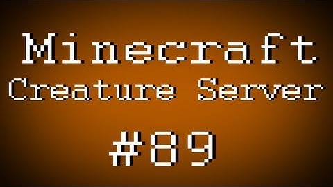 Fail Minecraft - Creature Server w/ Kootra and Creatures Part 89 (Multiplayer/Survival)