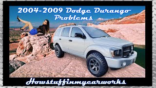 Dodge Durango 2nd Gen 2004 to 2009 Frequent and common problems, defects, recalls and complaints