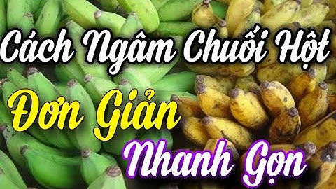 Cách Ngâm Rượu Chuối Hột Ngon||Ca Sĩ Minh Tuấn chia sẻ