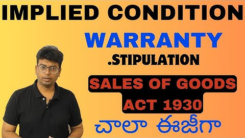 Sales of goods Act  1930 |Implied conditions & warranty|express & implied conditions