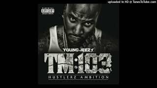 Young Jeezy - What I Do (Just Like That) Explicit