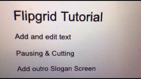 Creating & Editing Video in the  Flipgrid App on the iPad