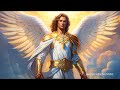 Archangel Michael REMOVE ALL THE NEGATIVE ENERGY Around You - AWAKEN INTUITION - 852 Hz ★︎04