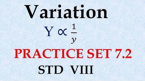 Variation I Practice set 7.2 I Chapter 7 Variation std 8th I maths class 8 th I Inverse variation