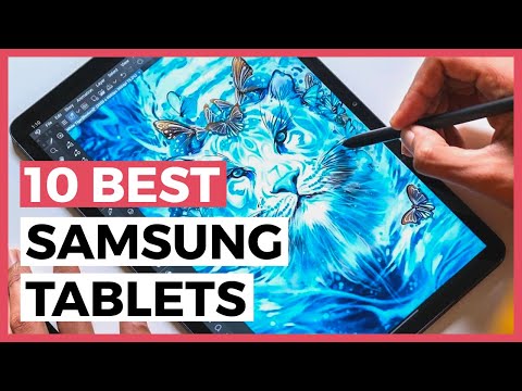 Best Samsung Tablets in 2021 - What are the best Tablets from Samsung?