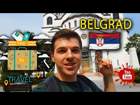 Video: Cele Mai Bune Lucruri De Văzut în Belgrad, Serbia