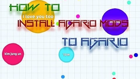 How to install agariomods to Agar.io