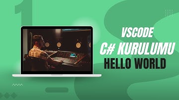 Yeni Başlayanlar İçin C# | Visual Studio Code ile İlk Proje