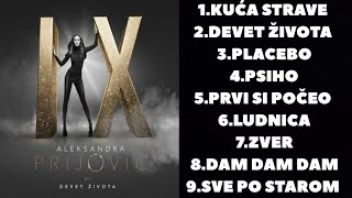 ALEKSANDRA PRIJOVIĆ-DEVET ŽIVOTA (FULL ALBUM MIX)