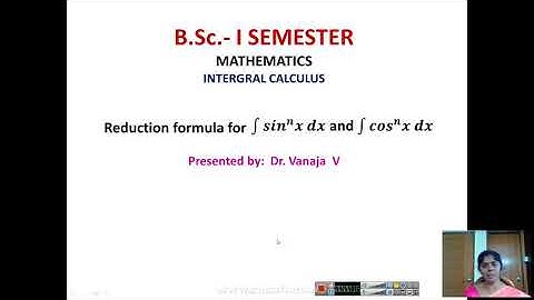 Reduction formula for integral of sin^(nx) and  cos^(nx)-by Dr.Vanaja V.