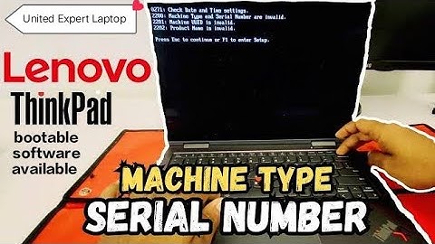 How to Update Serial Number   Type and UUID in Bios, Lenovo ThinkPad Machine Serial Number invalid
