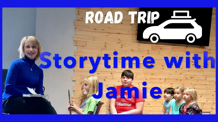 Road Trip - Storytime With Jamie