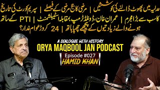 A Dialogue With History | Orya Maqbool Jan Podcast Episode #027 | Hamid Khan