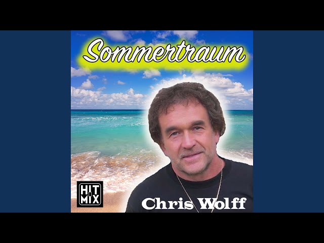 Chris Wolff - Sommernachtstraum