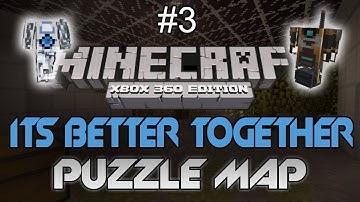 Minecraft: Xbox 360 - "Its Better Together" Part 3 - The FINALE! (Custom CO-OP Puzzle Map)