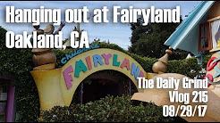 Hanging out at Fairyland - Oakland, CA (Vlog 215)