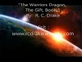 The Warrior's Dragon, Book 1, The Gift