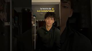 La teoría de la celebridad puede cambiar tu apariencia