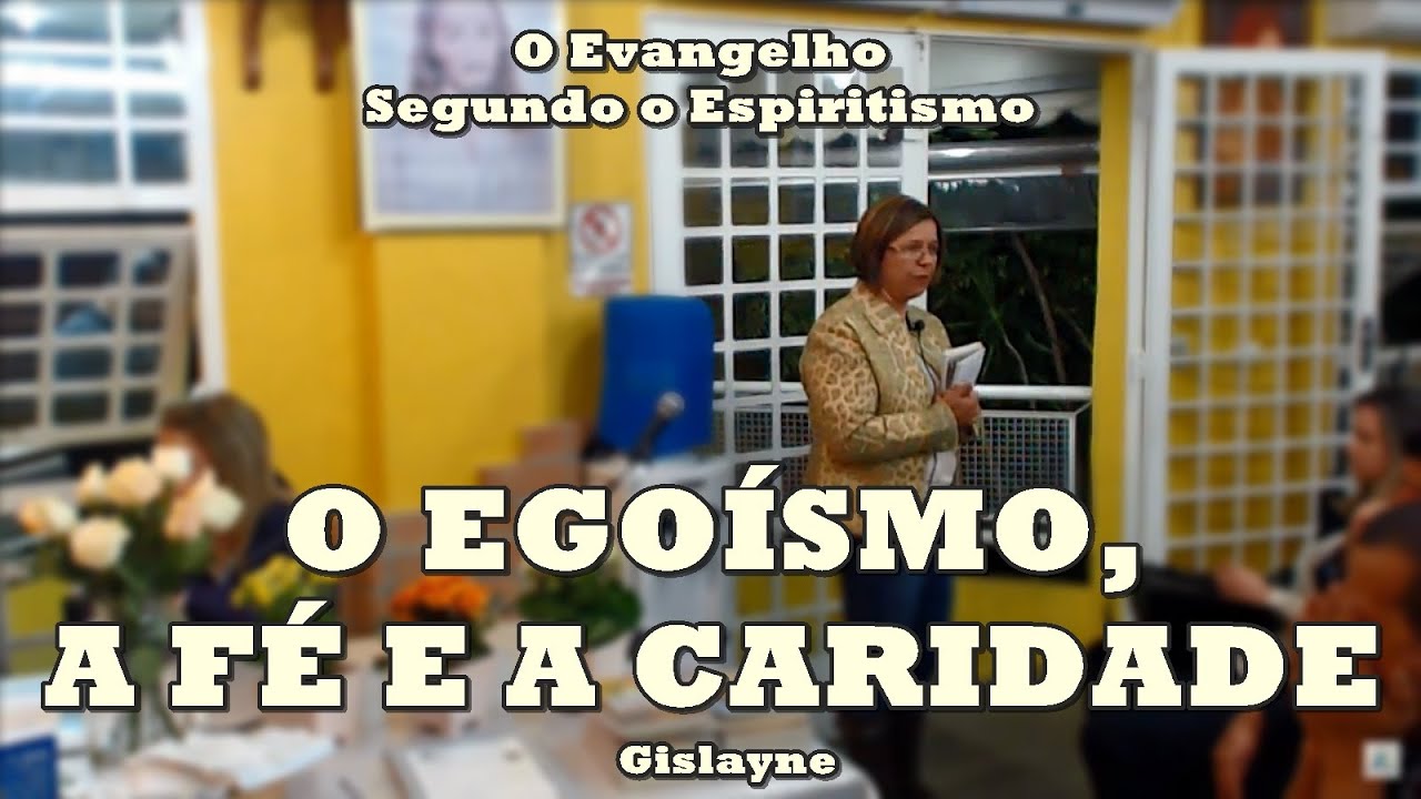 Palestras iecim.org - Tema: O EGOÍSMO, A FÉ E A CARIDADE - YouTube