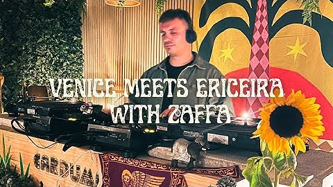 Carduma Sessions | Venice Meets Ericeira |  DJ Zaffa