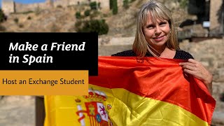 Make a Friend in Spain: 15 Reasons to Host an Exchange Student from Spain