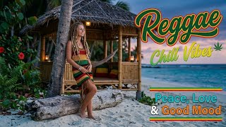 Relaxing Reggae Hits 2026 🌊 Smooth Reggae Vibes for Good Mood, Relaxation & Positive Energy