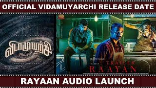 Official Vidamuyarchi release date | Rayaan Audio Launch