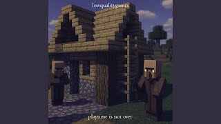playtime is not over (playing)