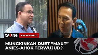 Mungkinkah Duet 'Maut' Anies-Ahok akan Terjadi di Pilgub DKI? | Kabar Pemilu tvOne