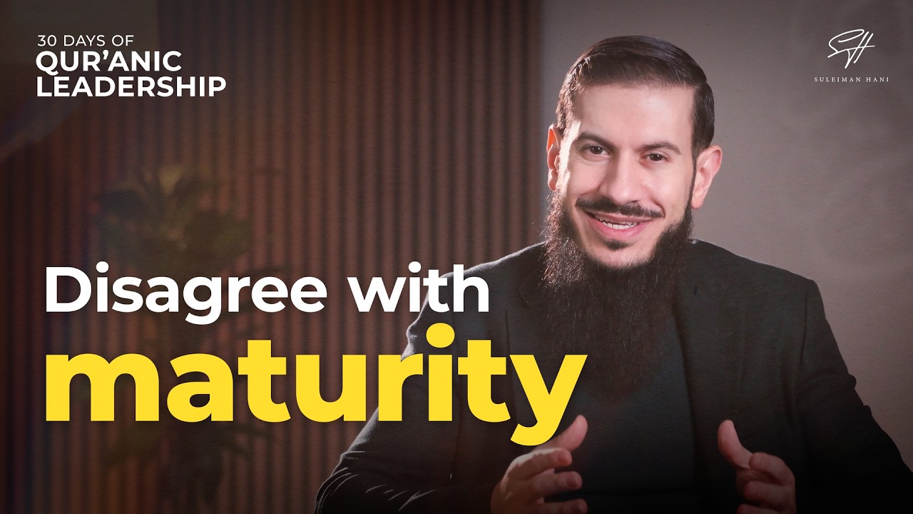 Leadership in Disagreement: Unity Without Uniformity | Qur’anic Leadership Ep. 19 | Ramadan Series