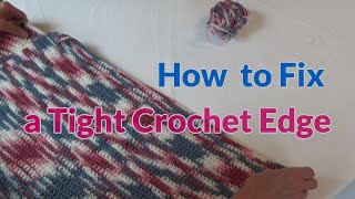 How to Fix a Tight Crochet Edge