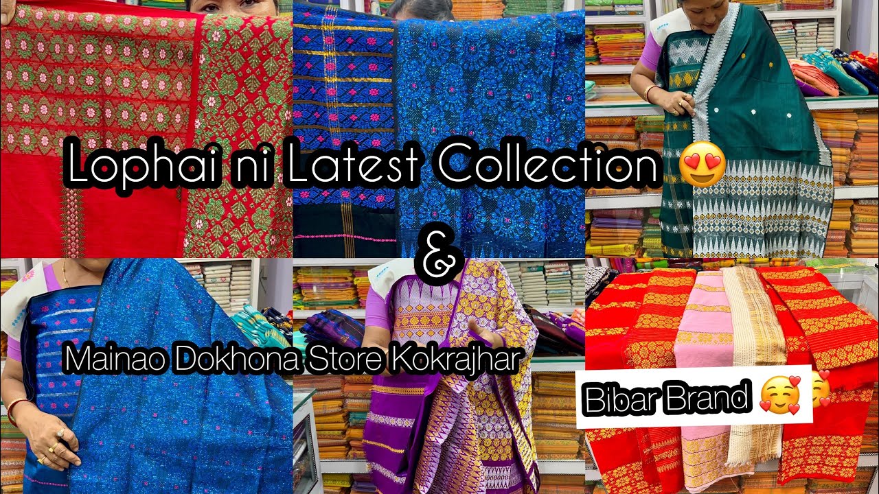 [ Lophai ni latest collection 😍 Arw Lwgwse Bibar Brand ni Dokhona🥰] #mainao Dokhona Store Kokjr..