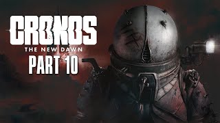 Cronos: The New Dawn | Part 10