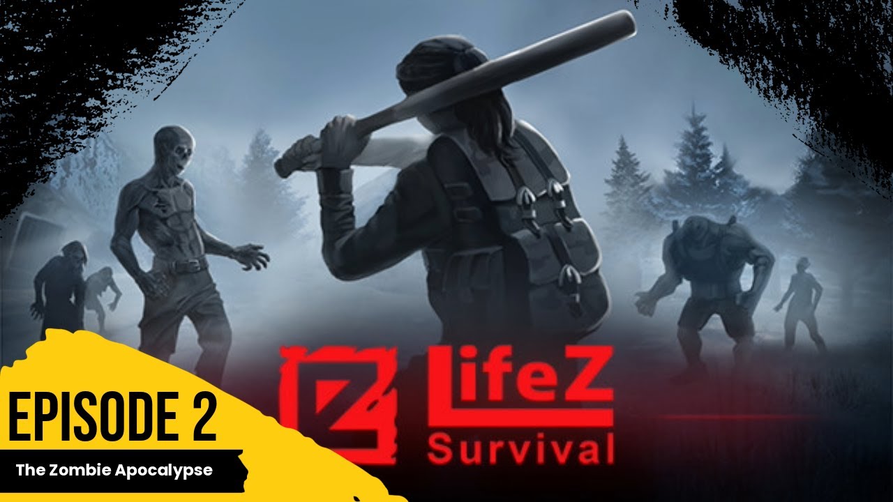 LifeZ - Survival: The Zombie Apocalypse You’ll Wish Was Real! - Ep. 2 ...