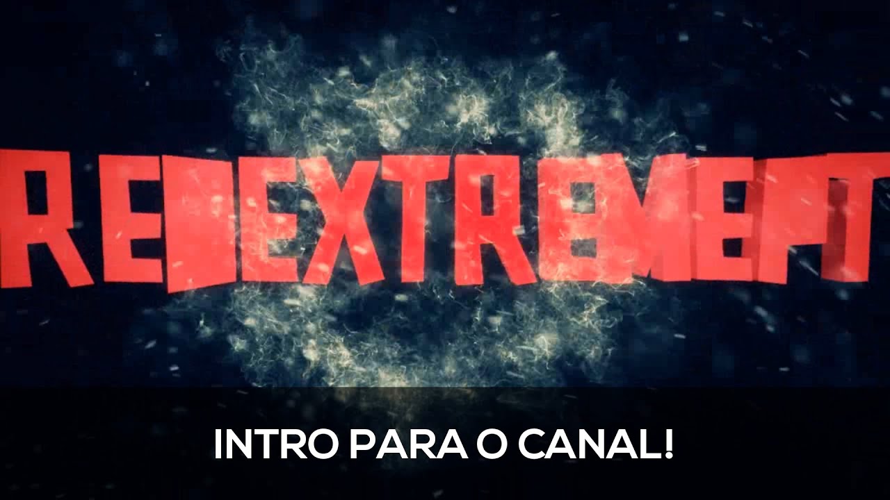 INTRO PARA O CANAL!