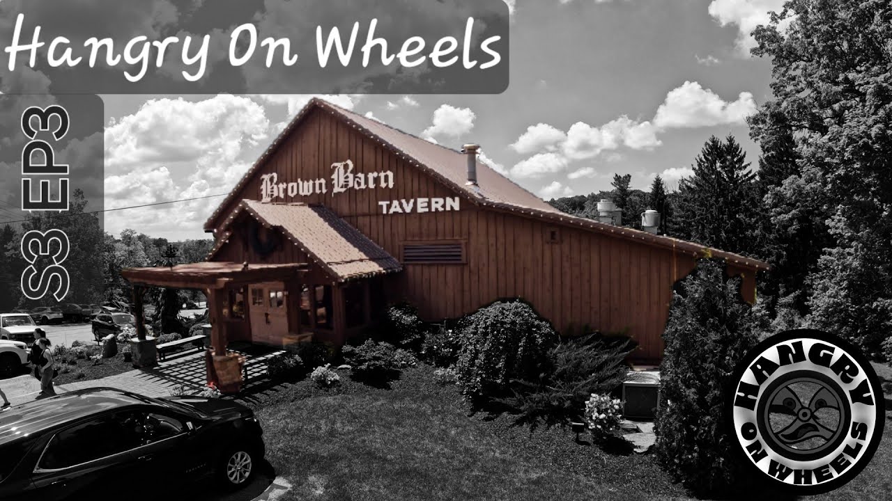 Hangry On Wheels: "Brown Barn Tavern" | Chardon, OH | S3 EP3 