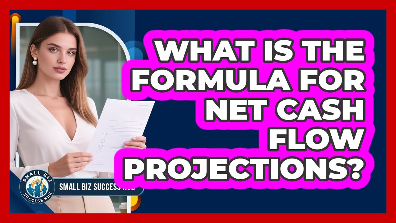 What Is The Formula For Net Cash Flow Projections? - YouTube