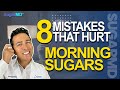 Stop Making These 8 Mistakes If You Want A Normal Morning Glucose!