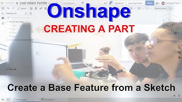 Learn Onshape - Project 1 - Create a Base Feature from a Sketch