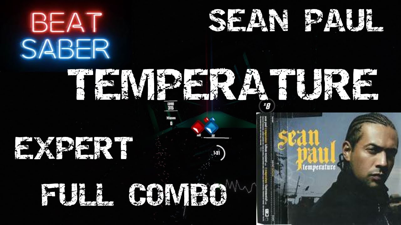 BEAT SABER / TEMPERATURE / SEAN PAUL / MAPPER IS vpcirc / EXPERT / FULL COMBO