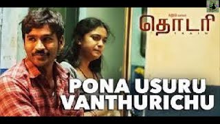 Pona Usuru Vanthurichu Video Song Movie Name Thodari