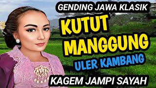 KUTUT MANGGUNG ULER KAMBANG DAN GLATHIK GLINDING GENDING JAWA KLASIK KAGEM JAMPI SAYAH.