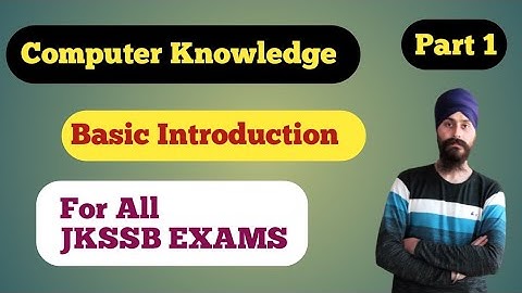Knowledge of Computers|Basic Introduction |JKSSB FAA | Lec 1|Dilbeer Singh Khalsa