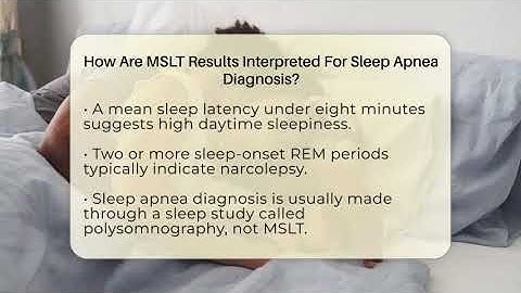 How Are MSLT Results Interpreted For Sleep Apnea Diagnosis? - Sleep Apnea Support Network