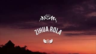 Zihua Rola Letra