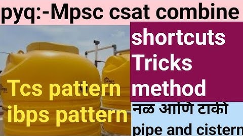 Mpsc pyq/Cistern and pipe/work and time/miscallaneous question#combine #csat#ishwareducational87 